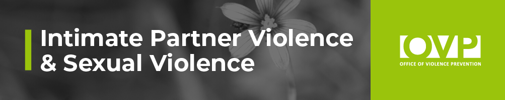 Intimate Partner Violence and Domestic Violence